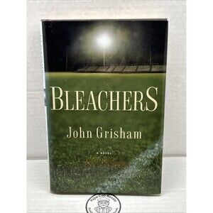 Bleachers - hardcover Grisham, John